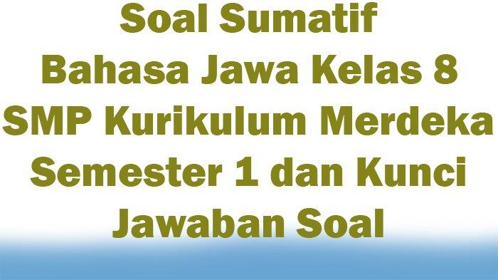 Menguasai Bahasa Jawa Kelas 8 Semester 1: Panduan Lengkap dengan Contoh Soal Menguasai Bahasa Jawa Kelas 8 Semester 1: Panduan Lengkap dengan Contoh Soal