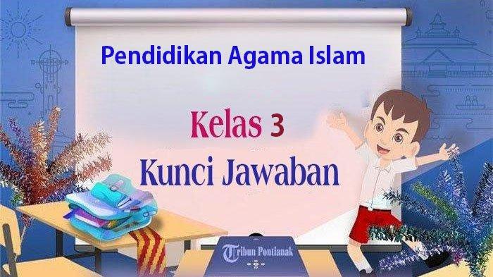 Latihan soal pai kelas 3 semester 2