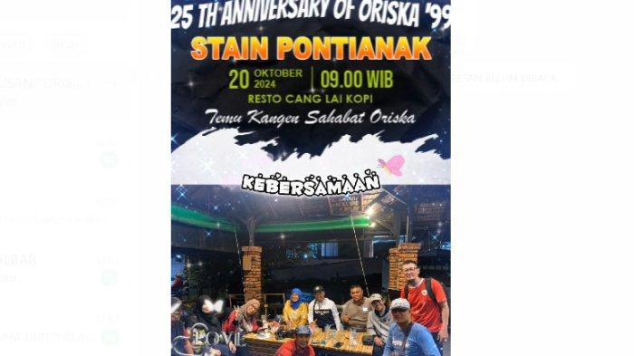 Acara Temu Kangen ORISKA 99 STAIN Pontianak, yang akan diadakan Minggu 2 Oktober 2024