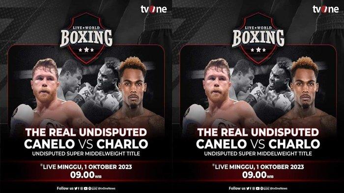 Kolase Flayer Tinju Dunia Live TV One Canelo vs Jermel Charlo Minggu 1 Oktober 2023