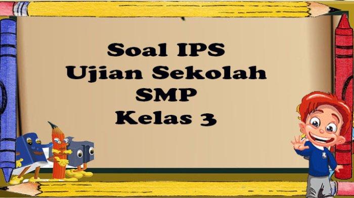 Menguasai IPS SMP Kelas 3: Kunci Sukses Menghadapi Ujian dan Memahami Dunia Sekitar