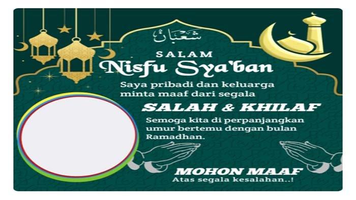 Cara Mudah Membuat Gambar Ucapan Nisfu Syaban 2022 Terbaru, Bisa Pakai