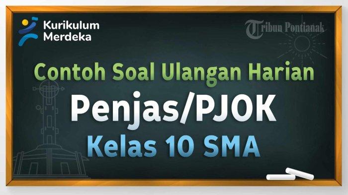 50 Soal PJOK Kelas 10 Semester 1 Kurikulum 2013: Panduan Belajar Lengkap 50 Soal PJOK Kelas 10 Semester 1 Kurikulum 2013: Panduan Belajar Lengkap