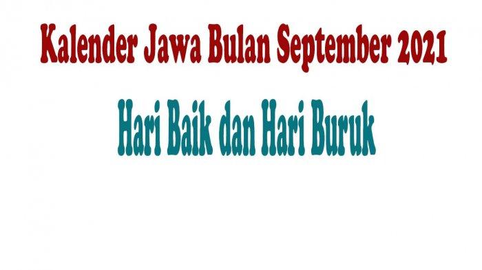 13 September 2021 Hari Apa Dalam Kalender Jawa Dan Apa Weton Kelahiran