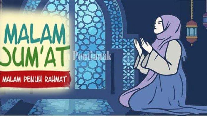 Hari Ini Malam Jumat Apa Google ? Berikut Amalan Terbaik Agar Hajat