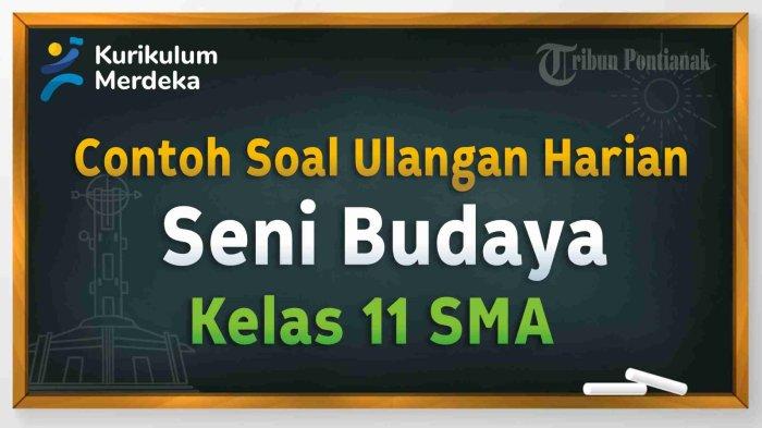 Memahami Seni Budaya Kelas 11