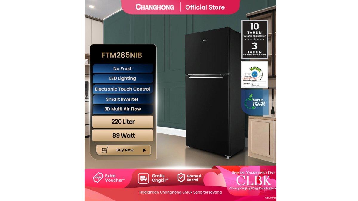 Changhong Kulkas 2 Pintu Inverter FTM285NIB