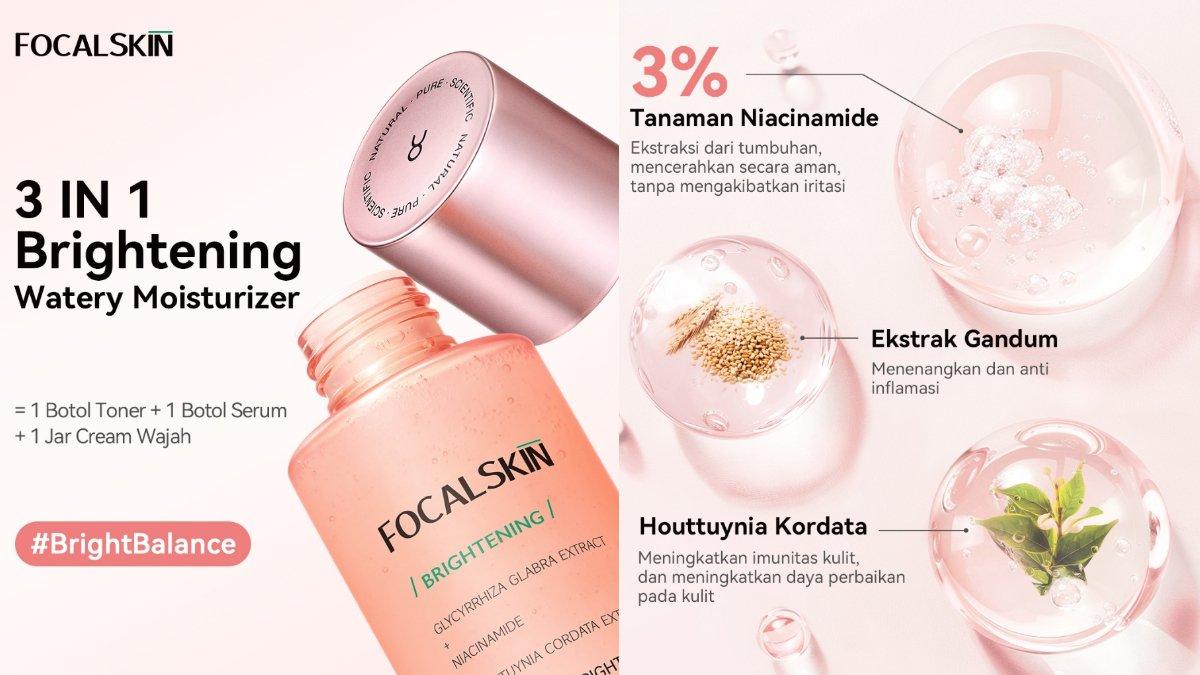 FOCALSKIN 3 IN 1 Brightening Watery Moisturizer