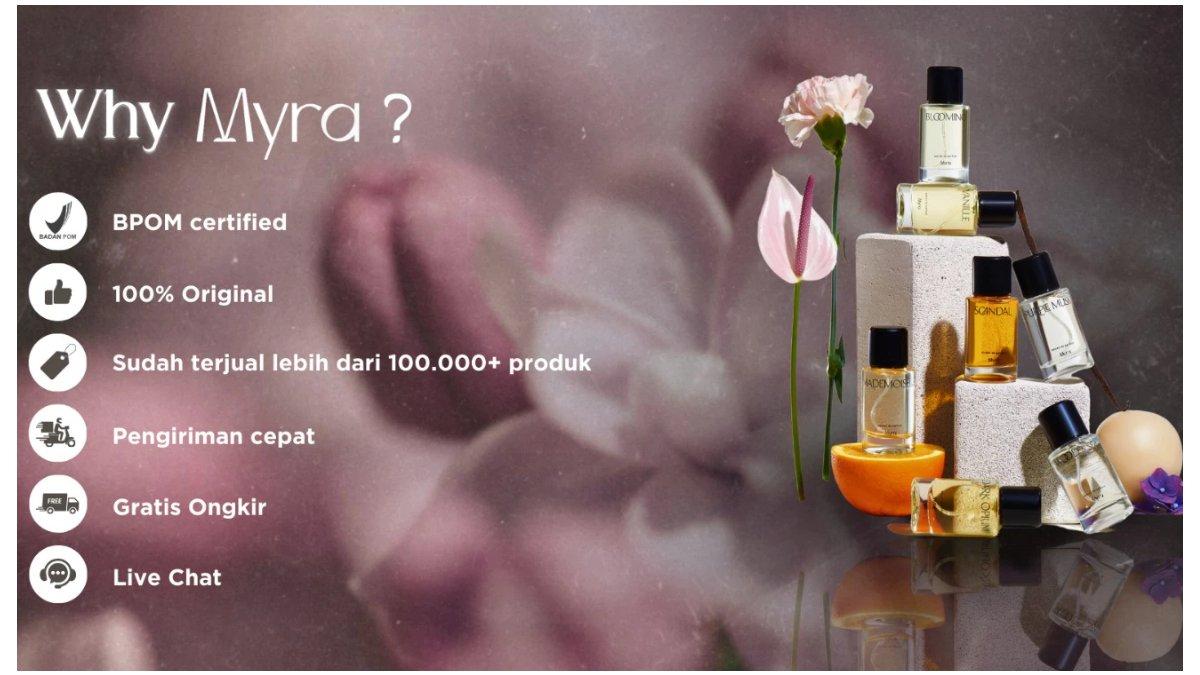 MYRA punya 6 varian aroma ( Scandal, Mademoiselle, Dark Opium, Blooming, Vanile, dan Wood & Sea)