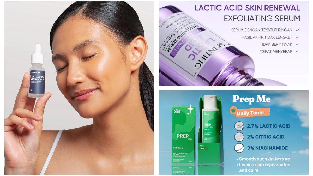 Pilihan skincare yang punya kandungan lactic Acid di dalamnya.