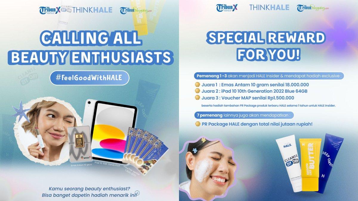 Rawat Kulit Lebih Muda Bersama Hale dan Ikuti Campaign #FeelGoodwithHale untuk Hadiah Puluhan juta rupiah