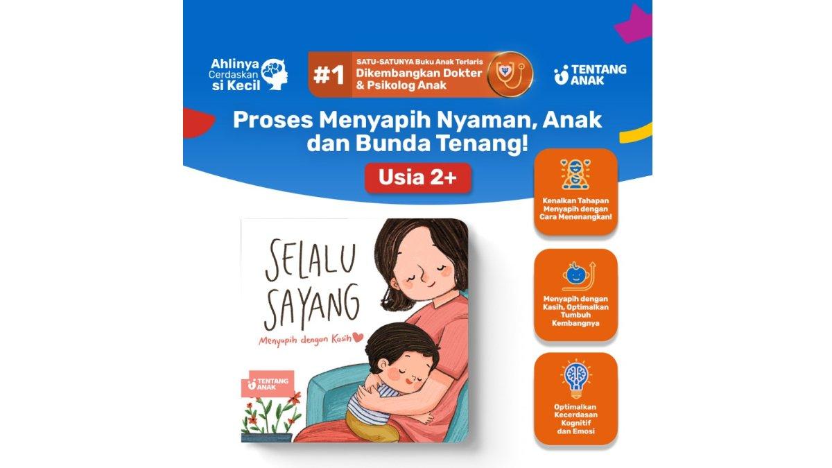 Tentang Anak - Boardbook Selalu Sayang: Menyapih dengan Kasih