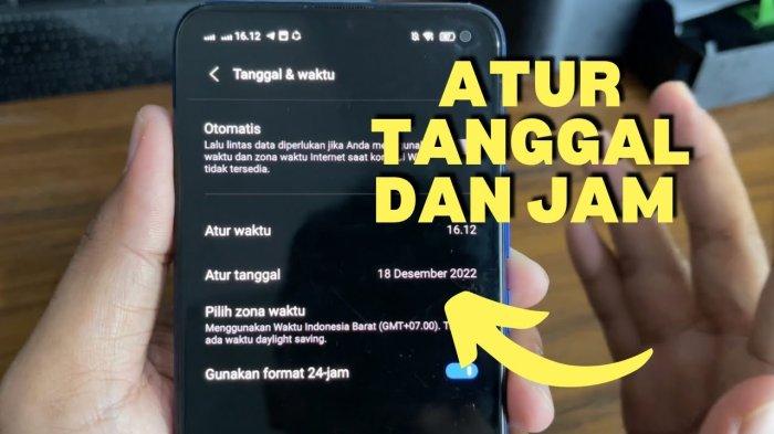 Atur tanggal dan waktu dengan tepat