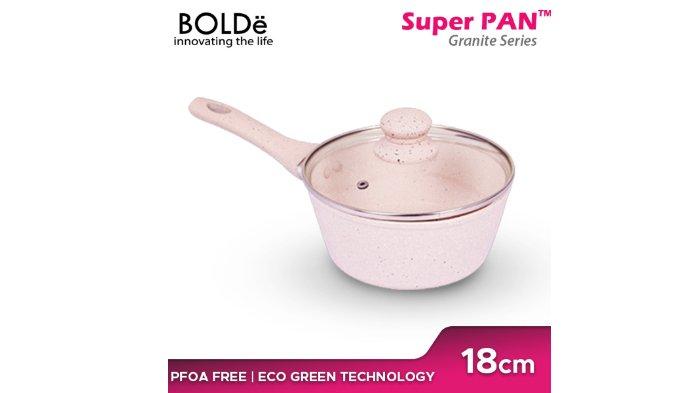 BOLDe Sauce Pan beragam seri dan ukuran.