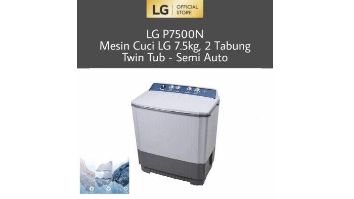 LG Mesin Cuci 7.5 kg 2 Tabung P7500N hadirkan 3 program pencucian bisa dipilih sesuai jenis bahan.