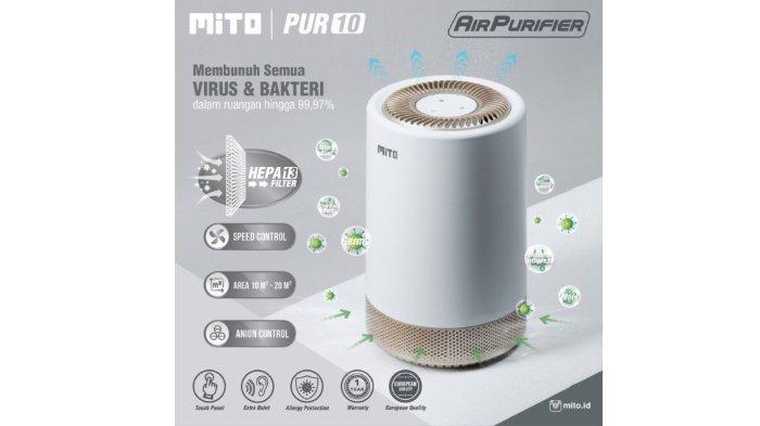 MITO Air Purifier PUR10 with HEPA13 Filter untuk saring beragam polutan.