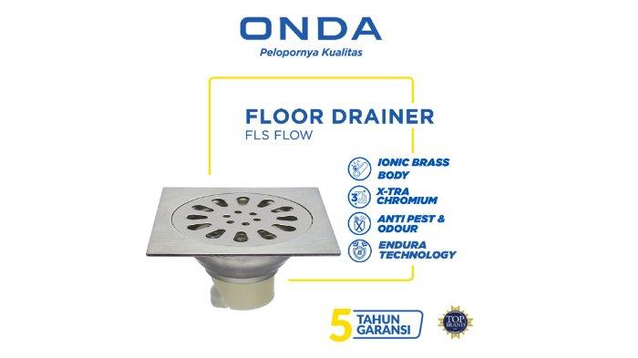 ONDA Floor Drainer / Saringan Air Lantai FLS FLOW