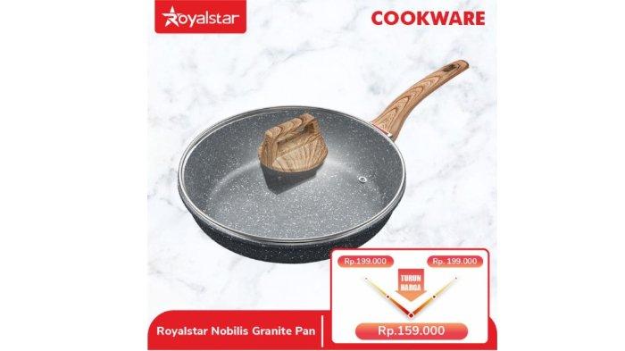 Royalstar Nobilis Granite Pan dengan berbagai pilihan diameter yang bisa kamu pilih sesuai kebutuhan.