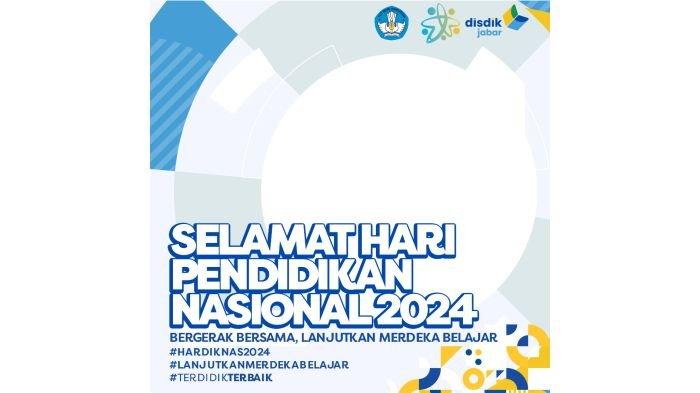Salah satu twibbon Hari Pendidikan Nasional (Hardiknas) 2024