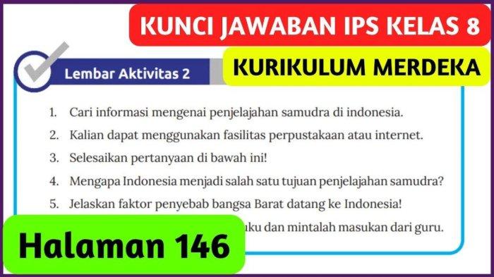 Mengapa Indonesia Jadi Tujuan Penjelajahan Laut? IPS Kelas 8 Halaman 146