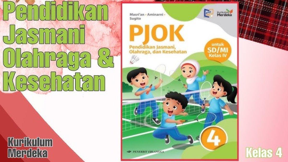 Soal PJOK Kelas 4 SD: Membangun Generasi Sehat dan Aktif Melalui Pendidikan Jasmani