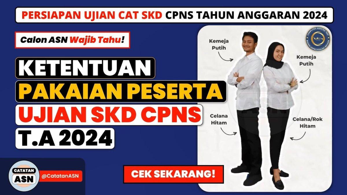 Aturan yang Benar Pakaian Peserta Tes SKD CPNS 2024, dari Baju hingga