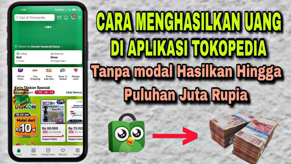 berikut 5 cara mendapatkan uang dari Tokopedia (Tokopedia)