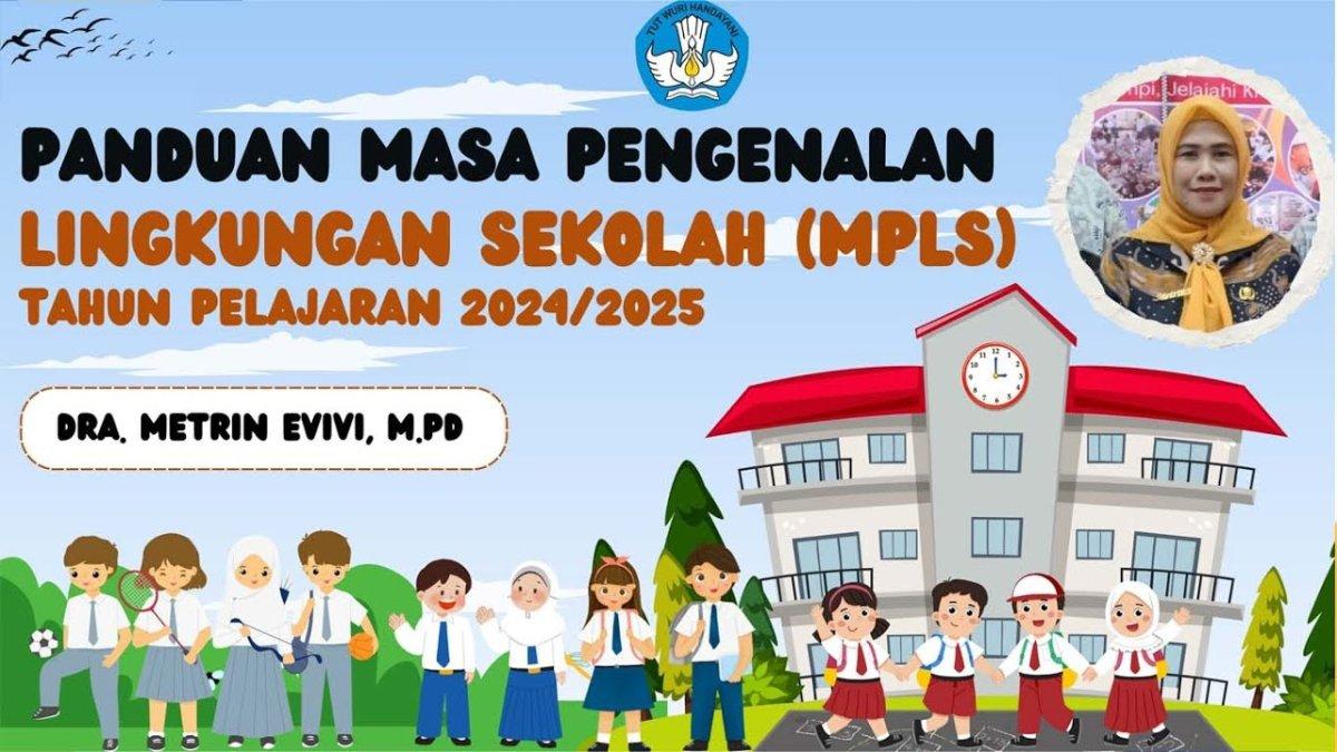 Panduan Kegiatan Mpls Dari Kemdikbud Tahun Ajaran 2024 2025 Untuk Paud Sd Smp Sma Smk Panduan Kegiatan Mpls Dari Kemdikbud Tahun Ajaran 2024 2025 Untuk Paud Sd Smp Sma Smk
