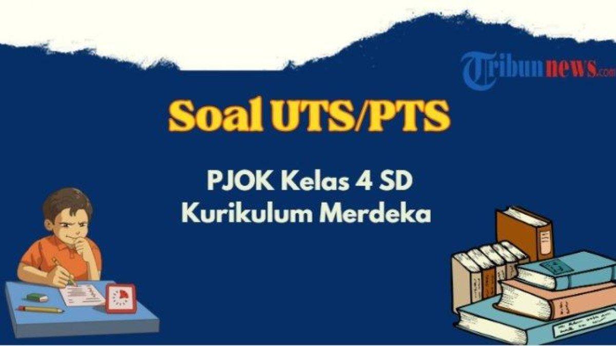 Contoh soal UTS atau PTS PJOK Kelas 4 SD Semester 1
