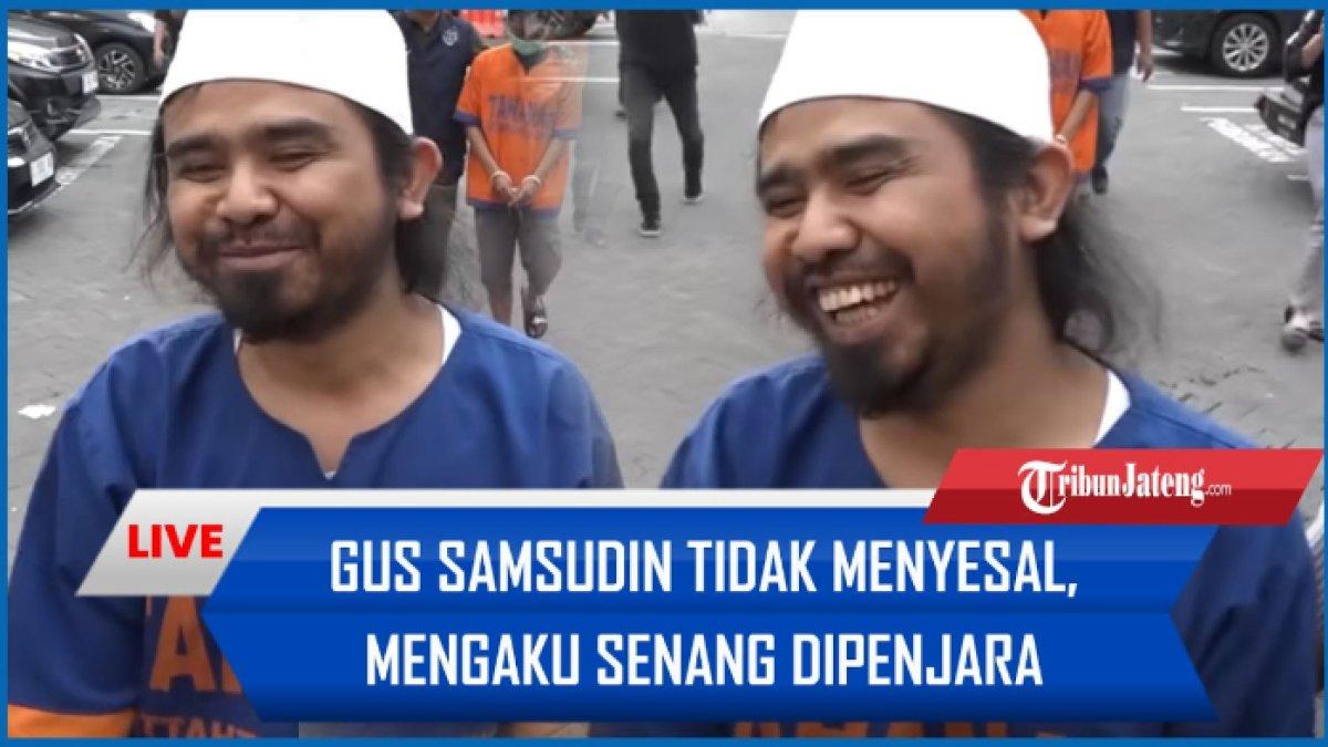 Gus Samsudin mengaku senang di penjara