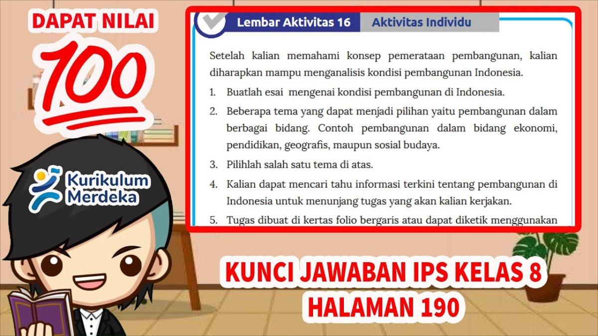 Simak soal dan kunci jawaban IPS kelas 8 halaman 190 Kurikulum Merdeka, lembar aktivitas 16: konsep pemerataan pembangunan.