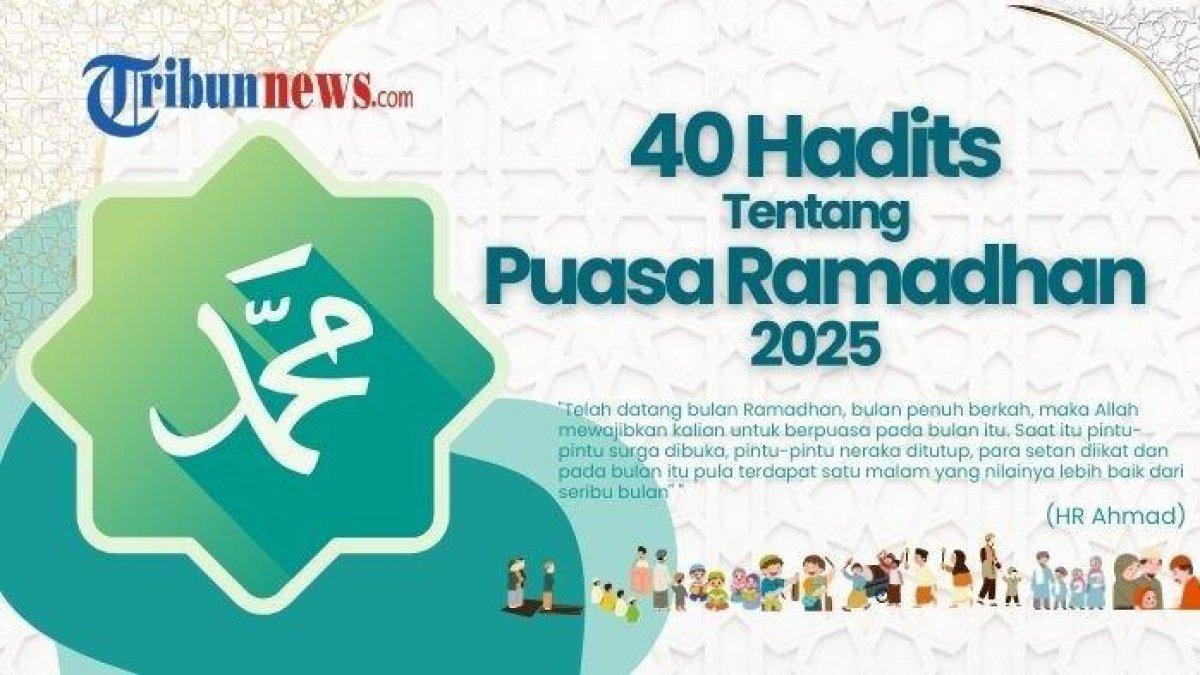 PUASA RAMADHAN 2025 - Inilah 40 hadits shahih tentang Puasa Ramadhan 2025 lengkap dalam Arab dan artinya, telah diterangkan dalam hadits-hadits Nabi Muhammad SAW.