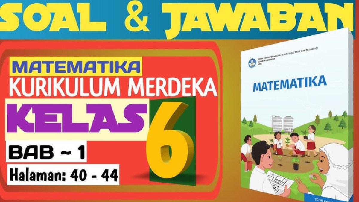 Berikut kunci jawaban Matematika kelas 6 SD