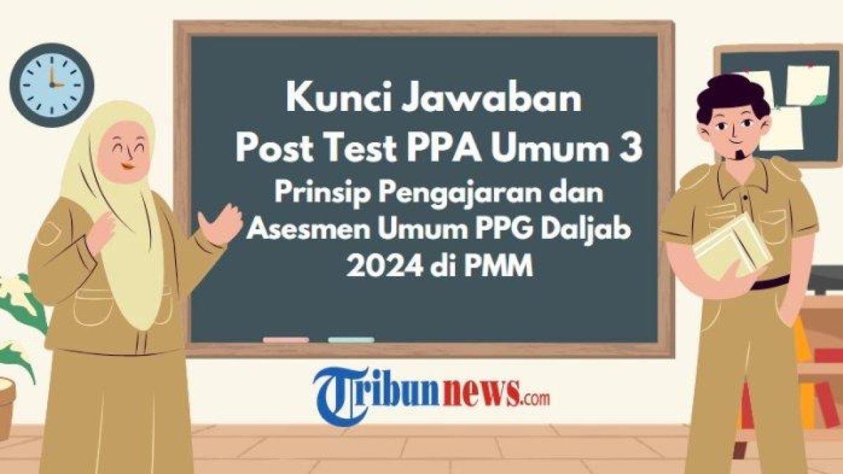 Kunci jawaban Post Test PPA Umum 3