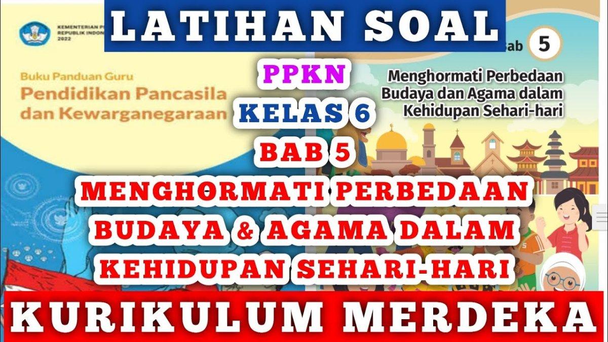 Link download materi PPKN Kelas 6 SD pada Bab 5 Kurikulum Merdeka
