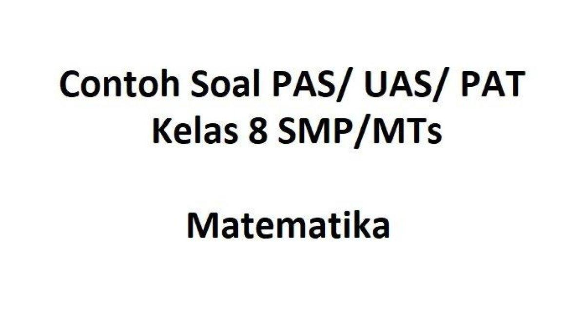 Matematika kelas 8 SMP/MTs semester 2 Kurikulum 2013
