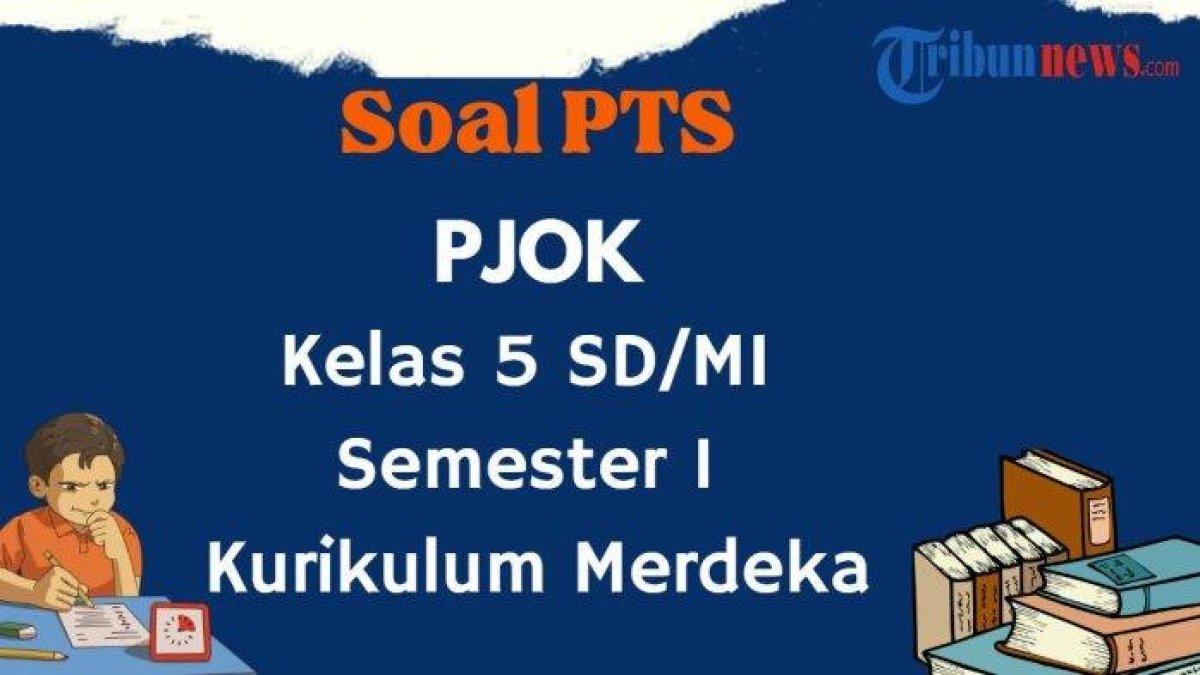(PJOK) kelas 5 SD/MI semester 1 Kurikulum Merdeka dan kunci jawaban.
