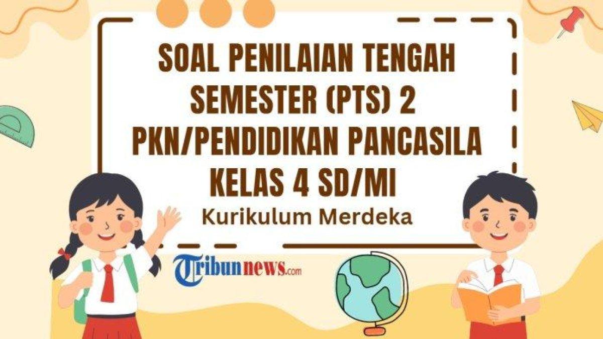 SOAL PTS PKN - Inilah 30 soal PTS mata pelajaran PKN kelas 4 SD/MI semester 2 Kurikulum Merdeka dan kunci jawaban Sumatif Tengah Semester (STS) Pendidikan Pancasila.
