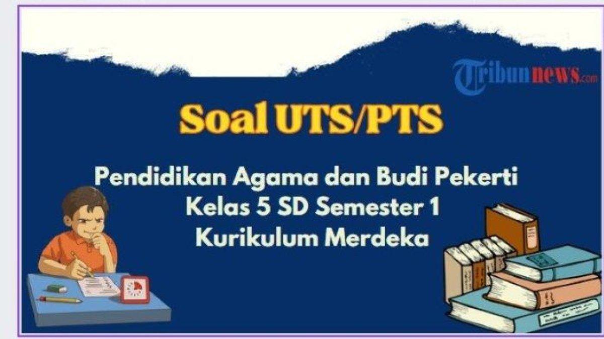 Pendidikan Agama Islam dan Budi Pekerti kelas 5 SD/MI semester 1