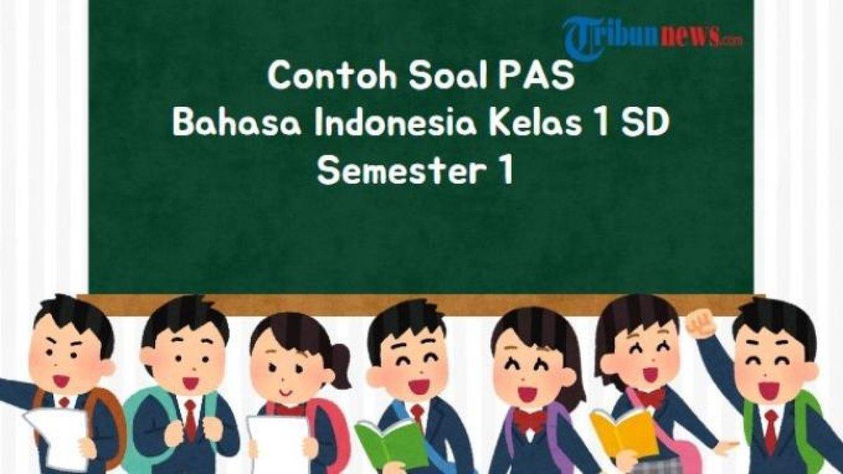 Contoh soal Penilaian Akhir Semester (PAS) mata pelajaran Bahasa Indonesia kelas 1 SD Semester 1 Kurikulum Merdeka lengkap dengan kunci jawaban.
