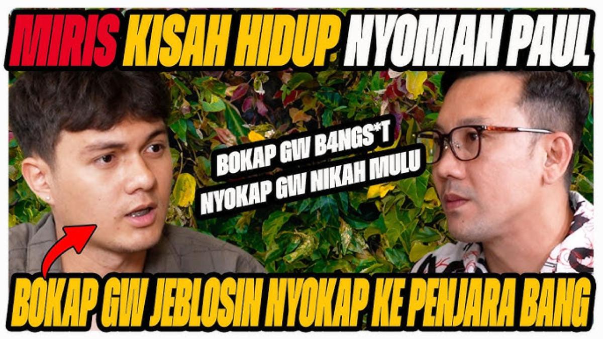 KISAH PILU NYOMAN PAUL - Penyanyi Nyoman Paul membagikan kisah masa kecilnya yang penuh luka dan dinilai cukup memilukan.