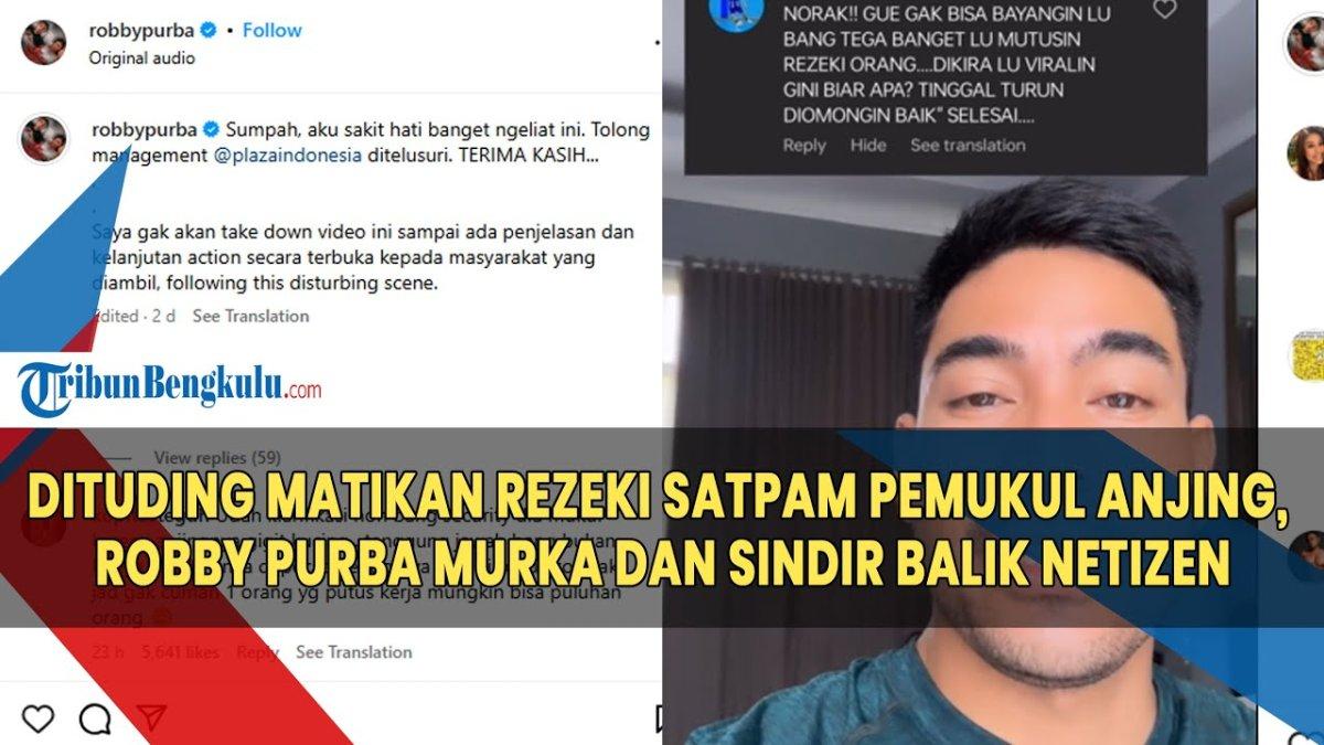 Robby Purba murka dituduh matikan rezeki satpam yang pukul anjing di Plaza Indonesia