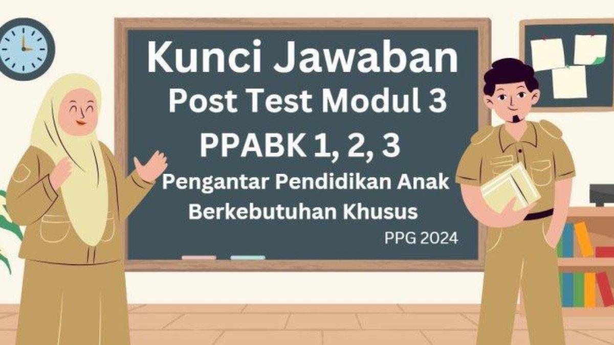 kunci jawaban Post Test Latihan Pemahaman Modul 3