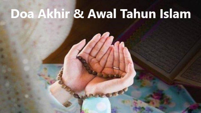 DOA MUHARRAM - Foto ilustrasi bacaan doa akhir dan awal tahun Islam 1 Muharram 1447 Hijriah (H), dibaca selepas Asar serta Maghrib jelang pergantian Tahun Baru Islam 2025. Tahun Baru Hijriah (Tahun Baru Islam) 1447 H jatuh pada Jumat, 27 Juni 2025 ini.