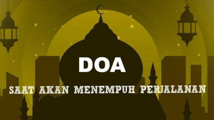 Kumpulan doa bepergian mulai dalam bahasa Arab maupun latin, mulai dari doa keluar rumah, doa naik kendaraan darat, laut, hingga udara. Membaca doa sebelum bepergian sangat dianjurkan bagi setiap umat Muslim agar mendapatkan perlindungan dan keselamatan dalam perjalanan.