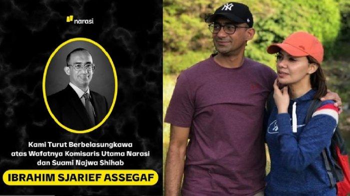 SUAMI NAJWA SHIHAB - Kolase foto kabar duka yang disampaikan Narasi melalui akun Instagram terkait kepergian Ibrahim Sjarief Assegaf, suami Najwa Shihab. Pada kesempatan lain, terlihat kebersamaan Najwa Shihab dan suaminya, Ibrahim menghabiskan waktu bersama yang diunggah pada akun Instagram pribadinya.