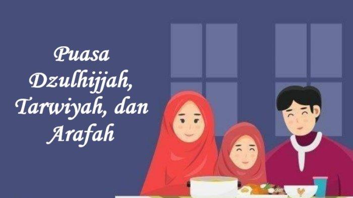 PUASA TARWIYAH DAN ARAFAH - Bacaan niat puasa Dzulhijjah, puasa Tarwiyah, Puasa Arafah, bahasa latin, Arab, berikut arti, simak keutamaan puasa sunnah di awal bulan Dzulhijjah.