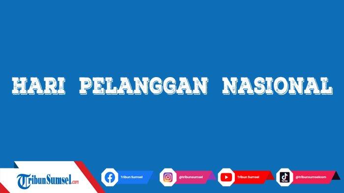20 Caption Ucapan Selamat Hari Pelanggan Nasional (HPN) 2021 dari