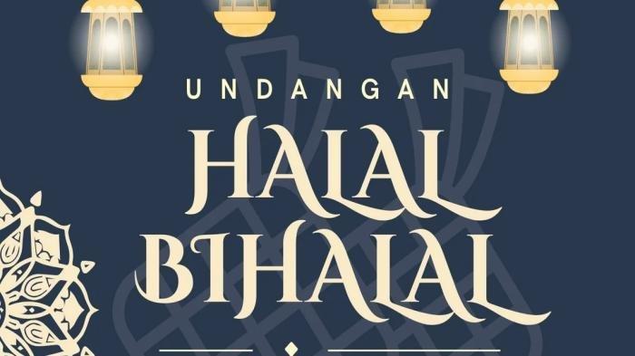 3 Contoh Undangan Halal Bihalal Lebaran Idul Fitri 2024 Singkat Kirim