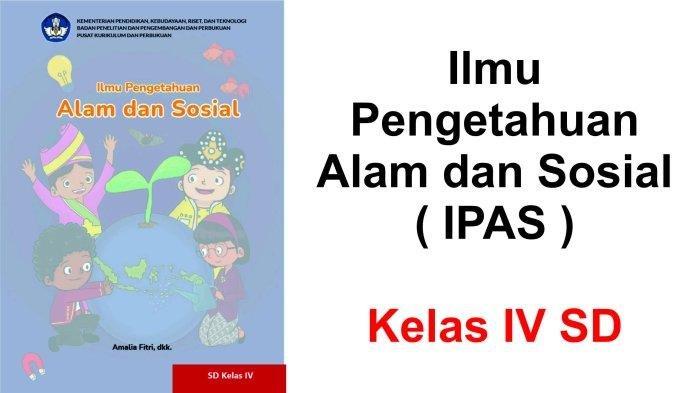 40 Soal UTS IPAS Kelas 4 Semester 1 Kurikulum Merdeka Tahun 2023 ...